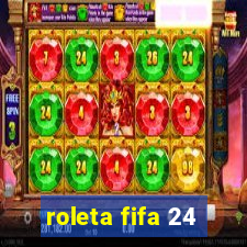 roleta fifa 24